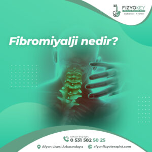 Fibromiyalji Nedir? Belirtileri, Nedenleri ve Tedavi Yöntemleri
